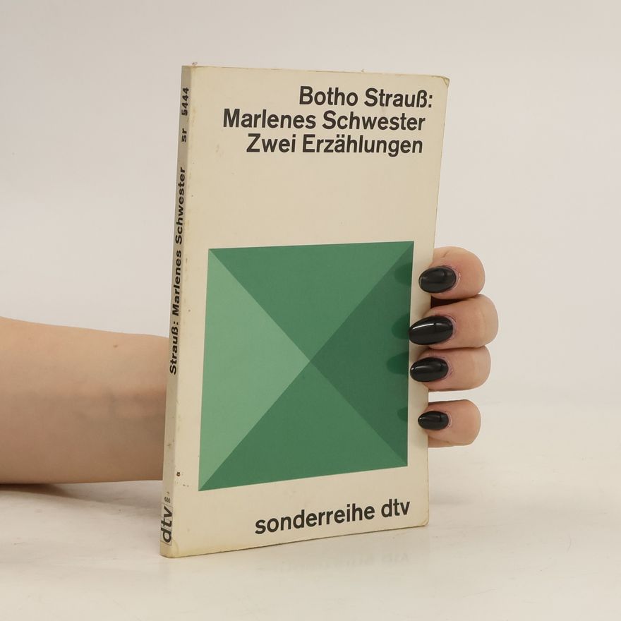 Botho Strauß Marlenes Schwester