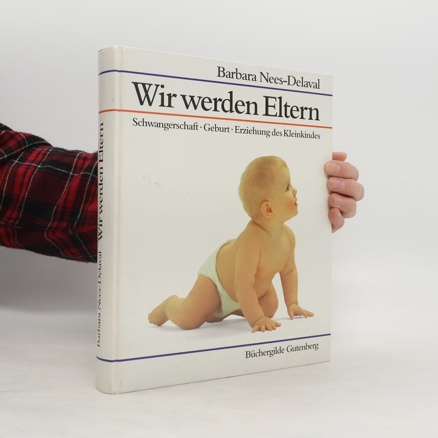 Barbara Nees Delaval Wir werden Eltern