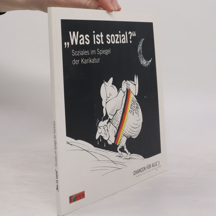 Kolektiv autorů „Was ist sozial?" Soziales im Spiegel der Karikatur