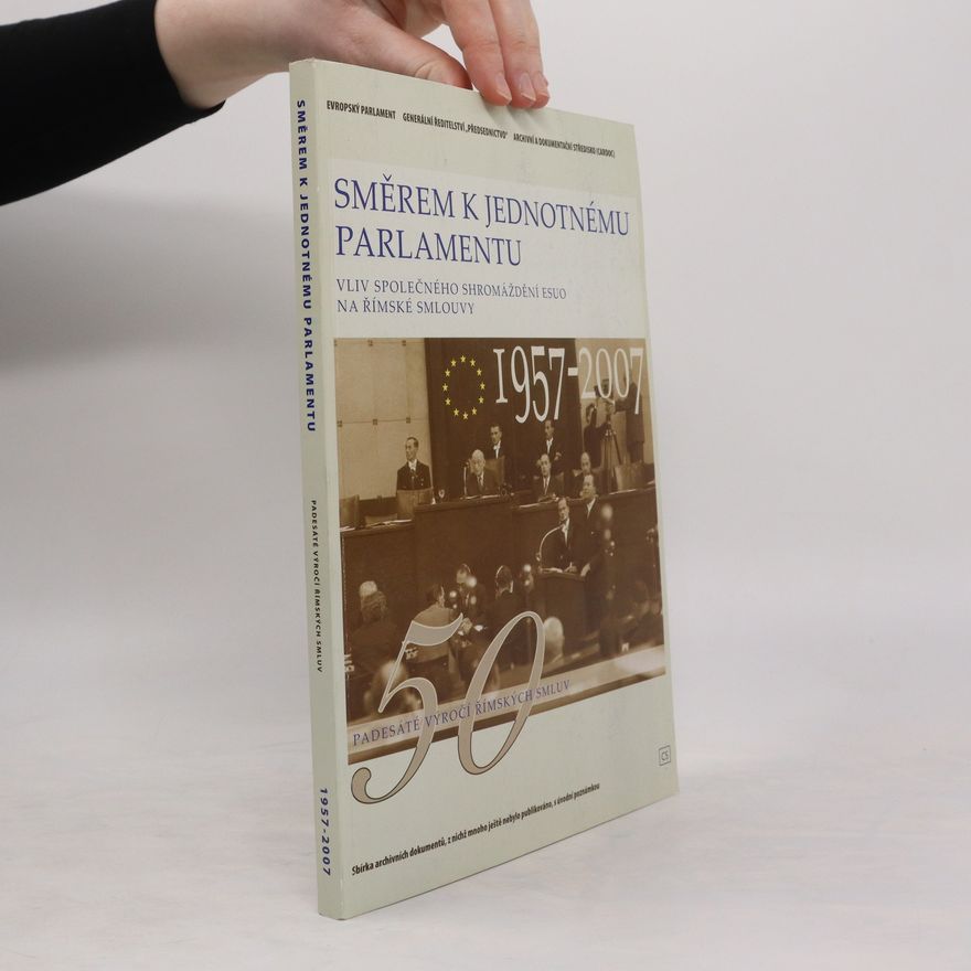 Various authors Směrem k jednotnému parlamentu 1957-2007