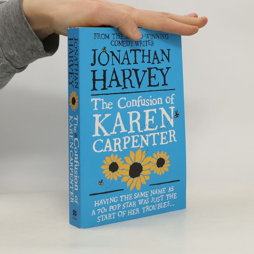 Jonathan Harvey The confusion of Karen Carpenter
