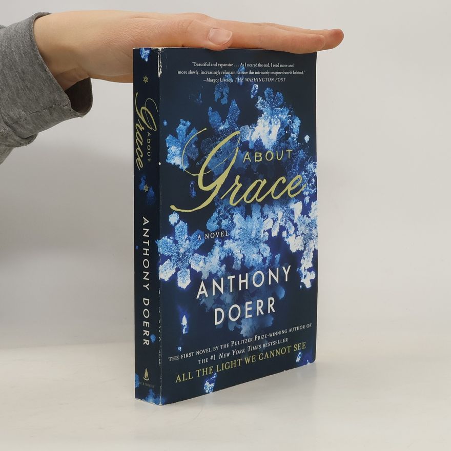 Anthony Doerr About Grace