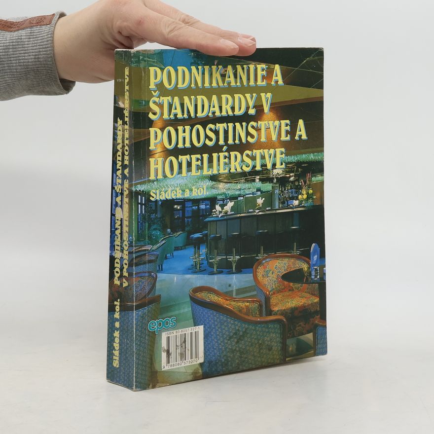 Various authors Podnikanie a štandardy v pohostinstve a hoteliérstve