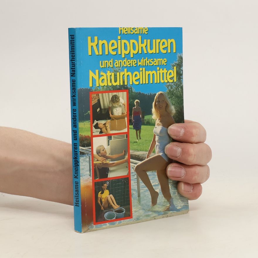 Robert Vogg Heilsame Kneippkuren und andere wirksame Naturheilmittel