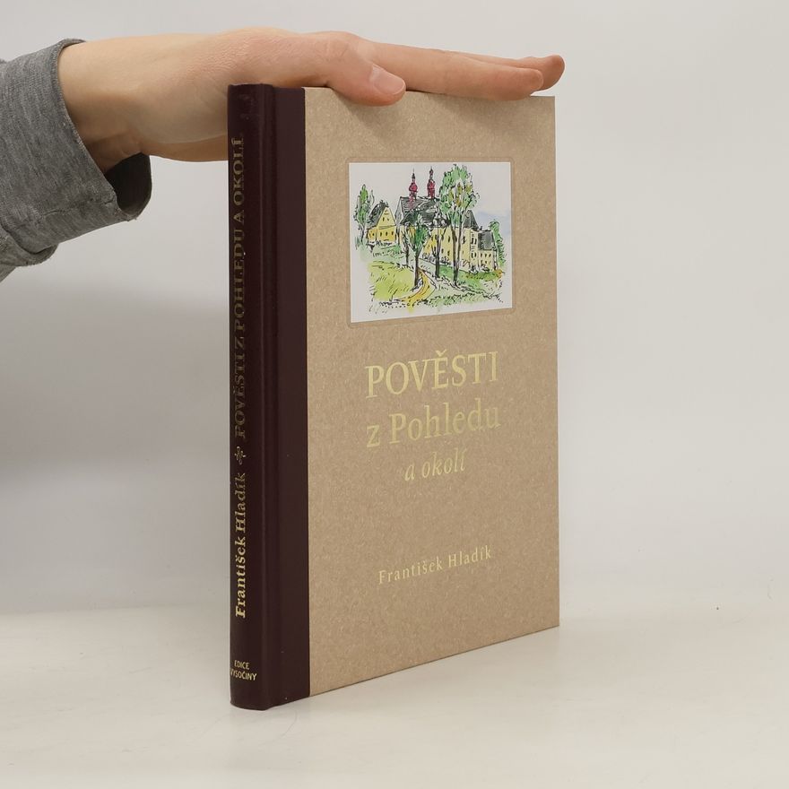 František Hladík Pověsti z Pohledu a okolí