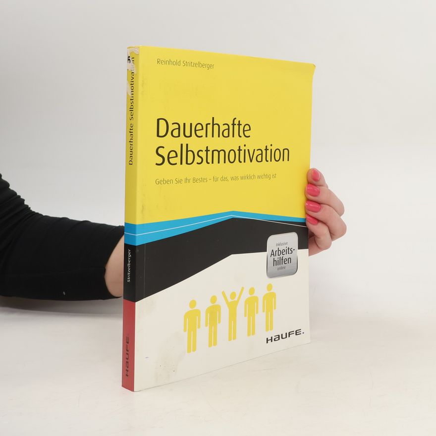 Reinhold Stritzelberger Dauerhafte Selbstmotivation - inkl. Arbeitshilfen online