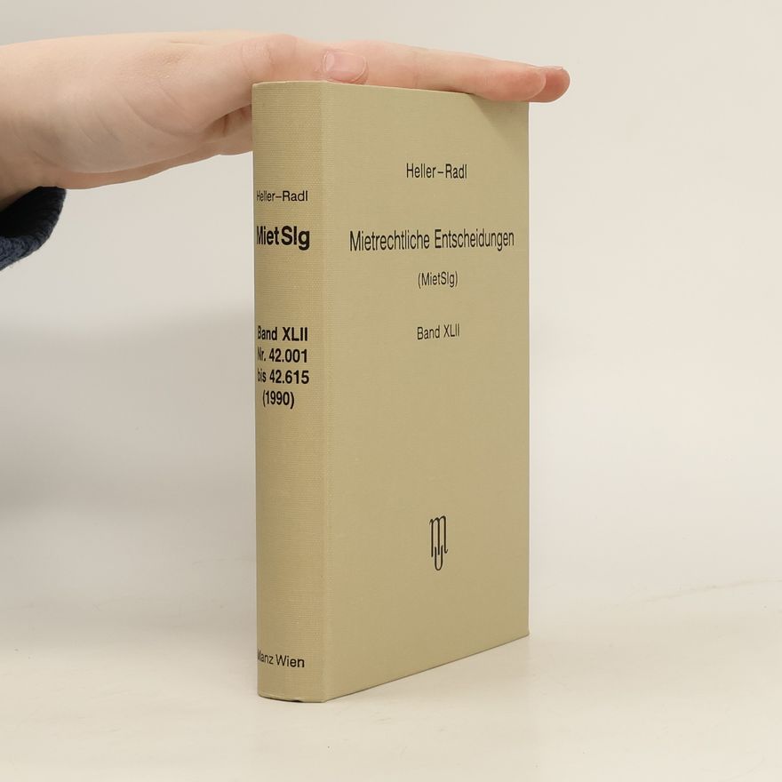 Therese Hurch Mietrechtliche Entscheidungen (MietSlg.). Bd. 42, Entscheidungen des Jahre 1990