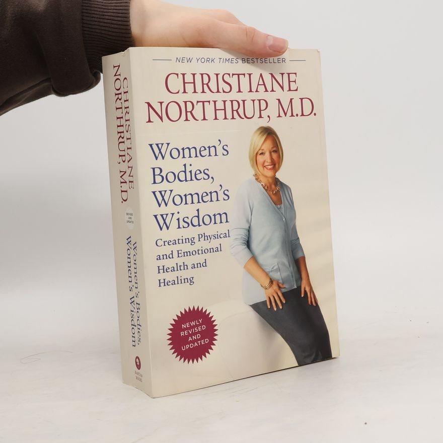 Christiane Northrup Women's Bodies, Women's Wisdom