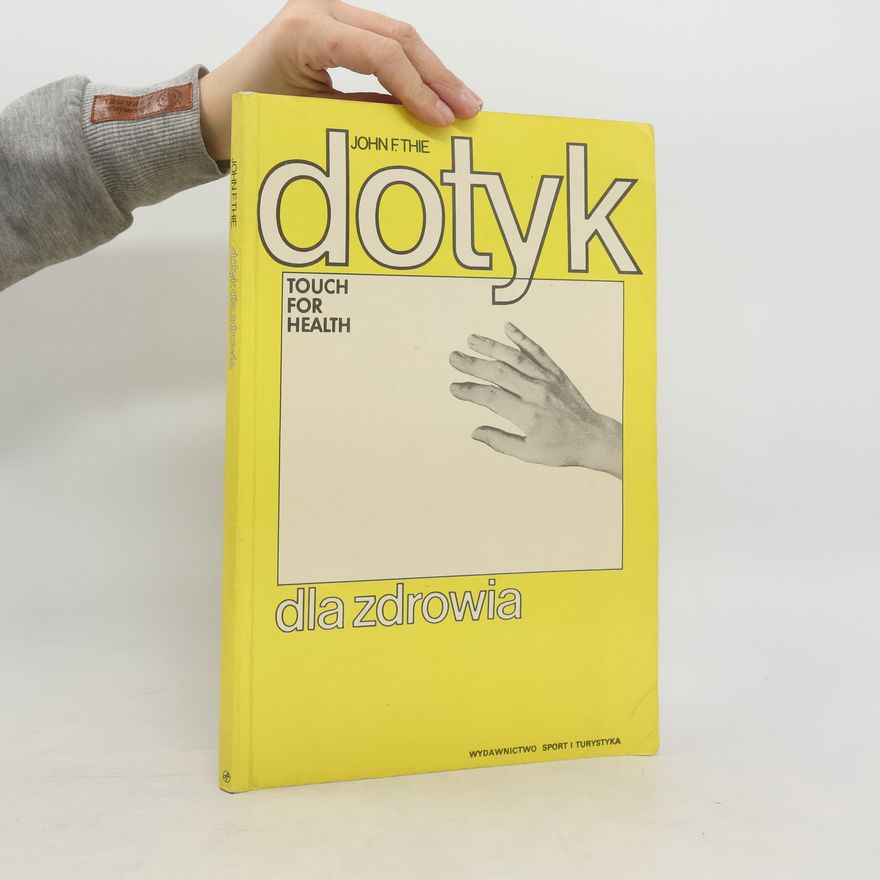 John F. Thie Dotyk dla zdrowia