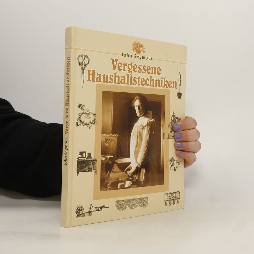 John Seymour Vergessene Künste