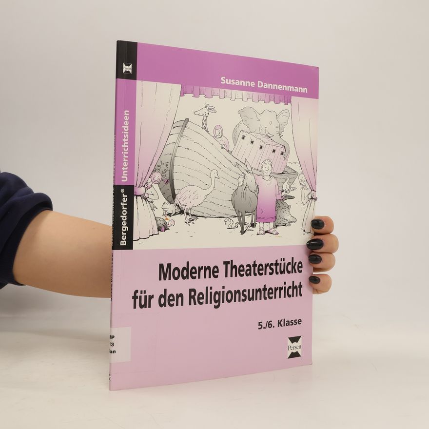 Susanne Dannenmann Moderne Theaterstücke für den Religionsunterricht
