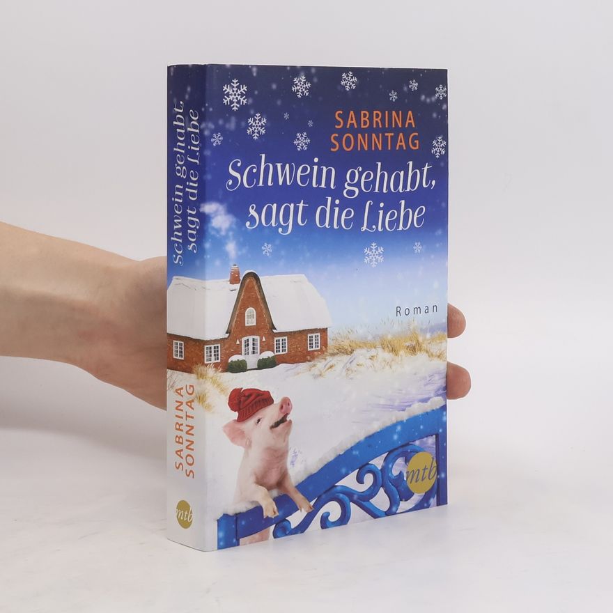 Sabrina Sonntag Schwein gehabt, sagt die Liebe