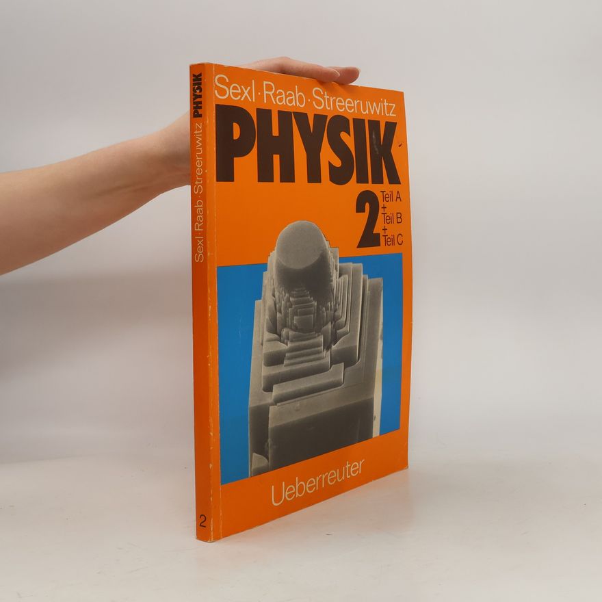Kolektiv autorů Physik 2. Teil A + Teil B + Teil C