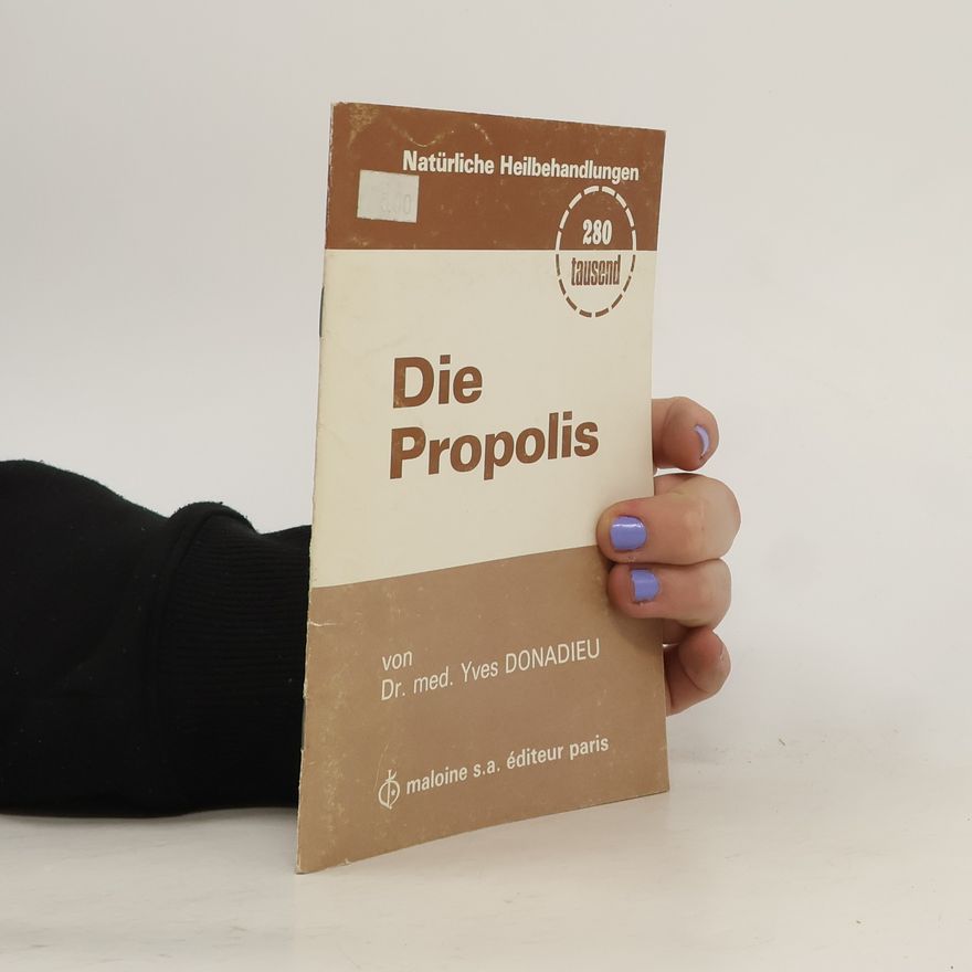 Yves Donadieu Die Propolis
