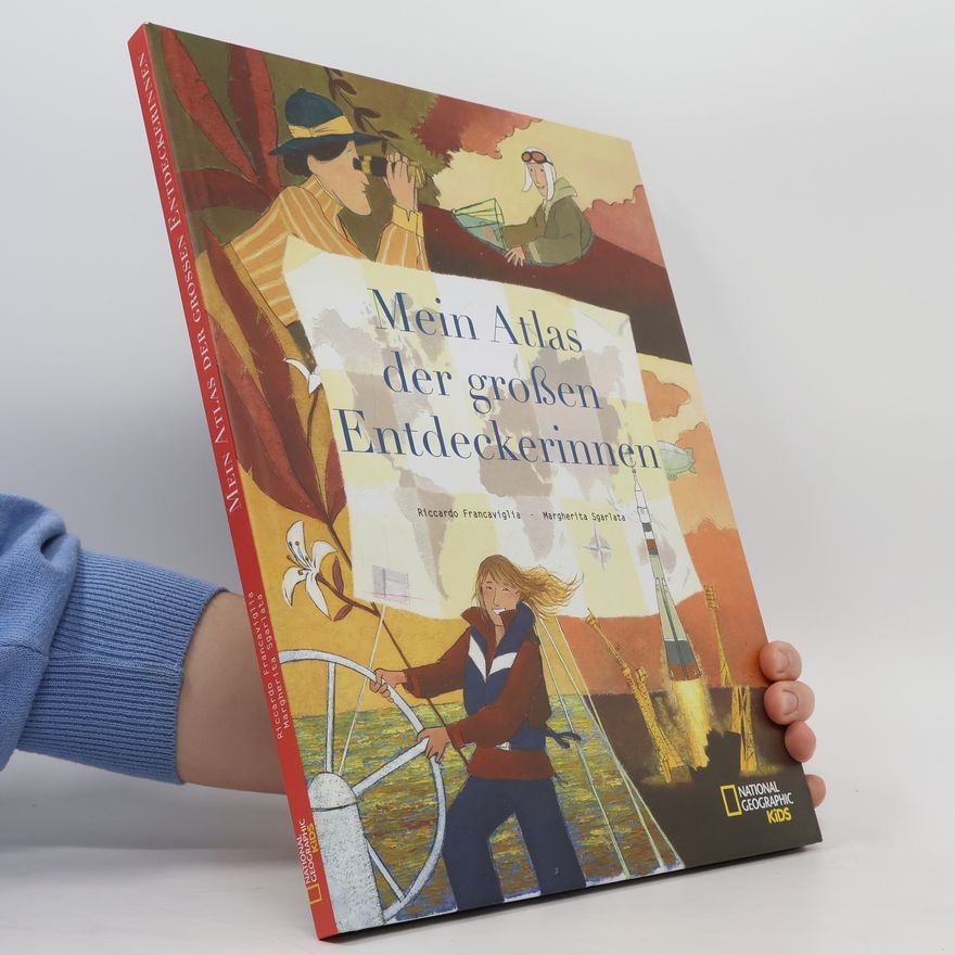 Riccardo Francaviglia Mein Atlas der großen Entdeckerinnen