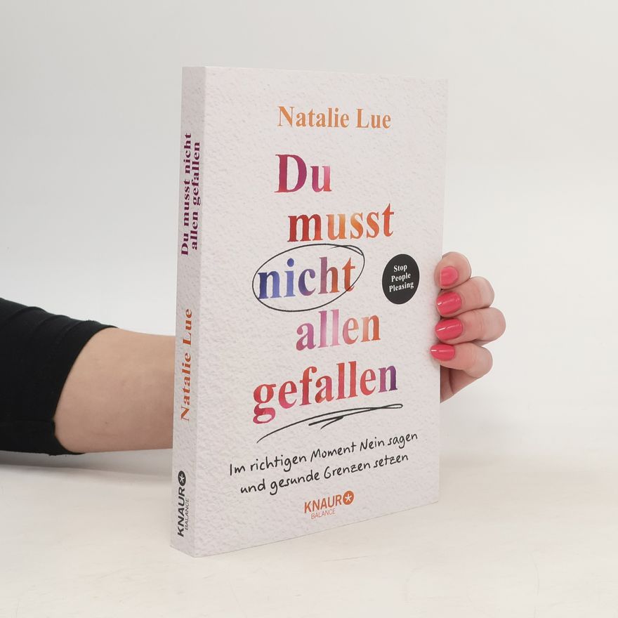 Natalie Lue Du musst nicht allen gefallen