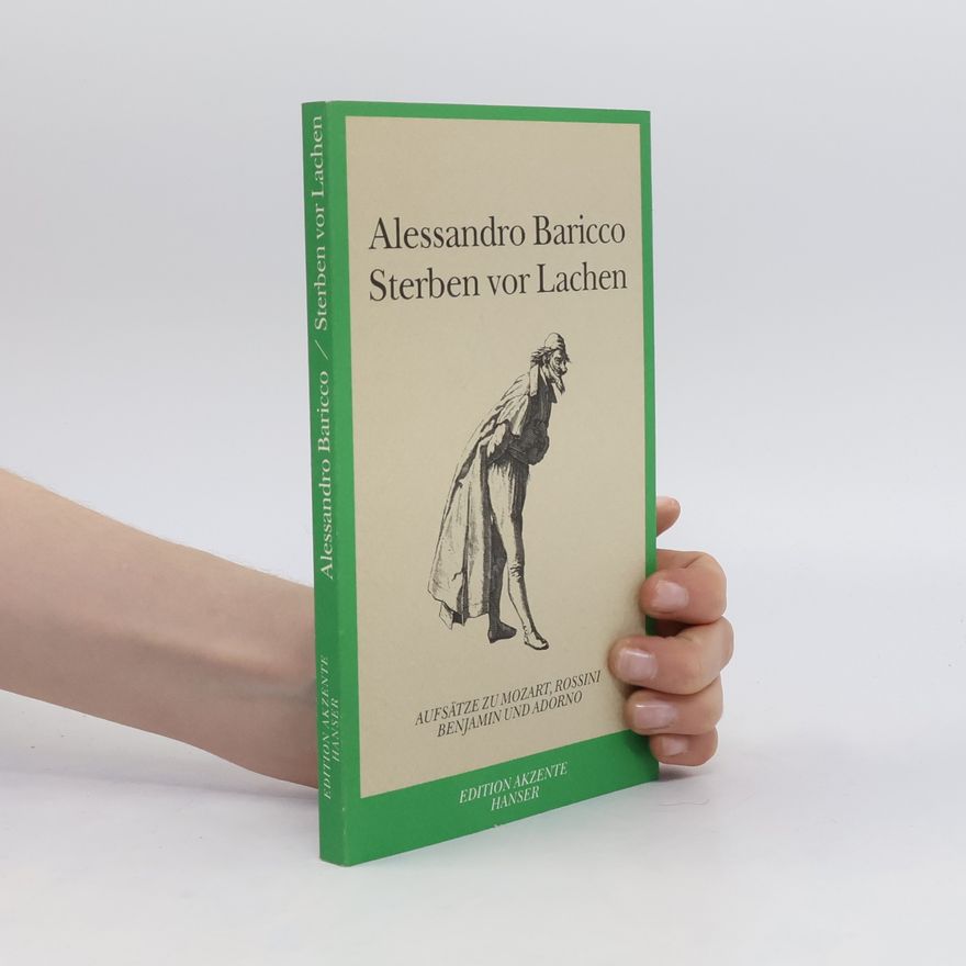 Alessandro Baricco Sterben vor Lachen