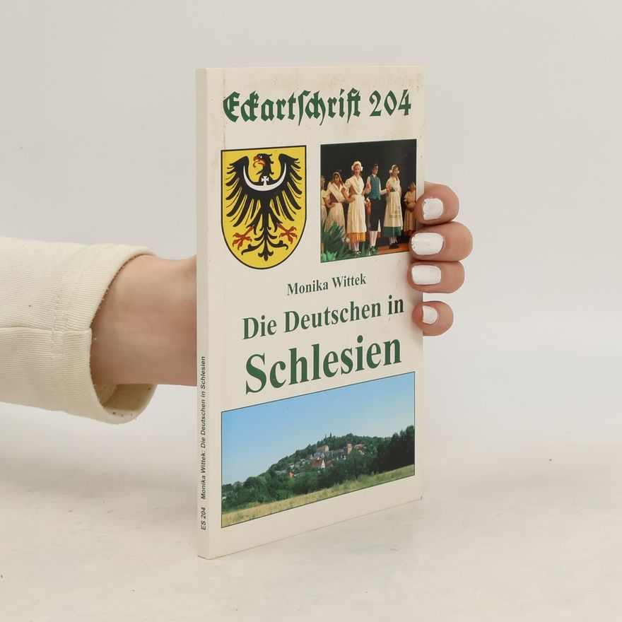Monika Wittek Die Deutschen in Schlesien