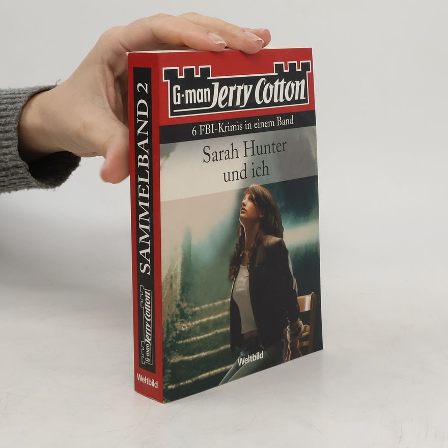 Autorenkollektiv G-man Jerry Cotton: Sarah Hunter und ich