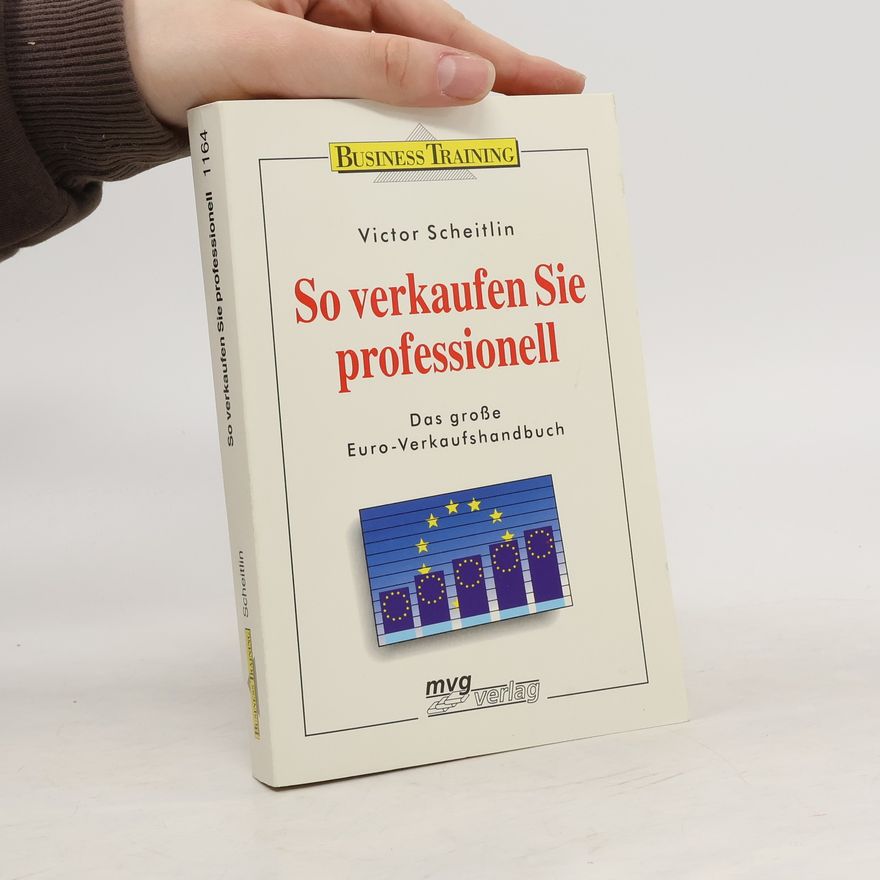 Victor Scheitlin So verkaufen Sie professionell!