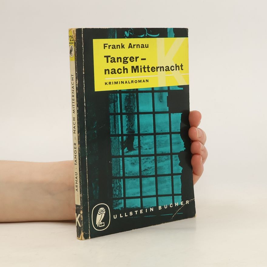 Frank Arnau Tanger - nach Mitternacht