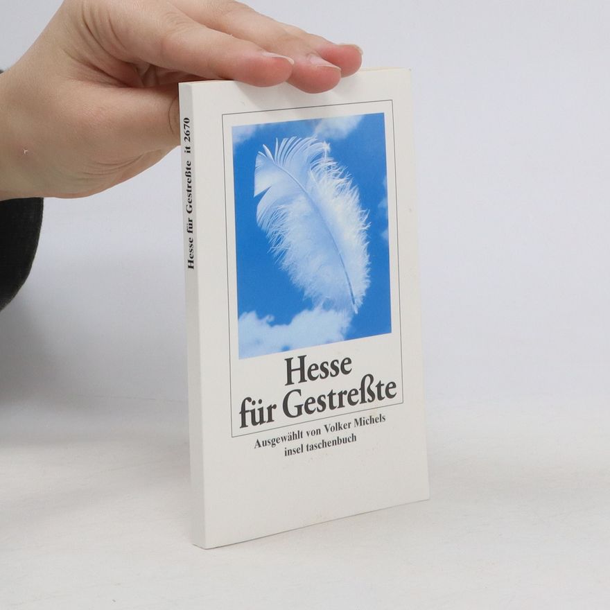 Hermann Hesse Hesse für Gestreßte