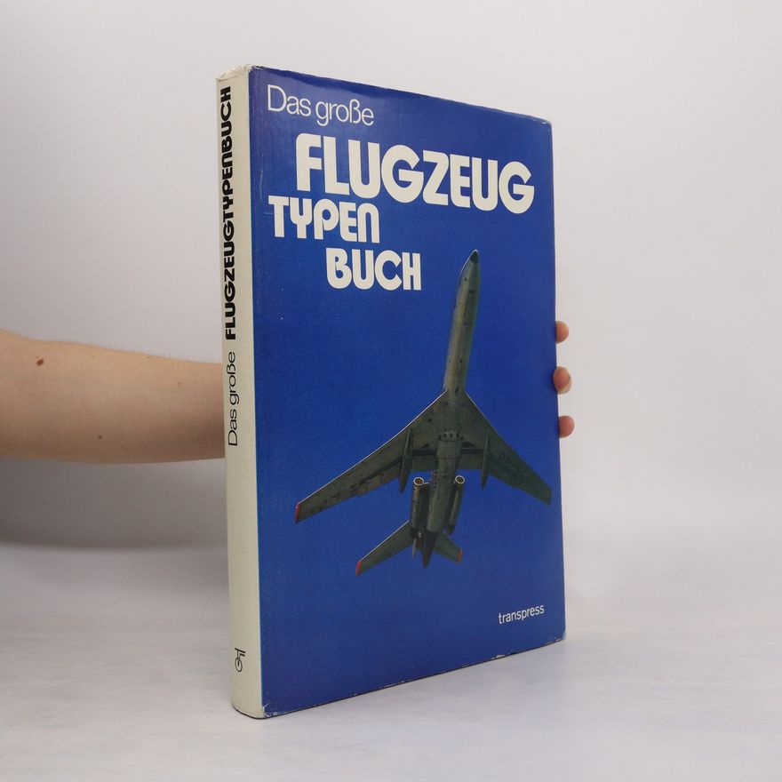 Rolf Neustädt Das große Flugzeugtypenbuch