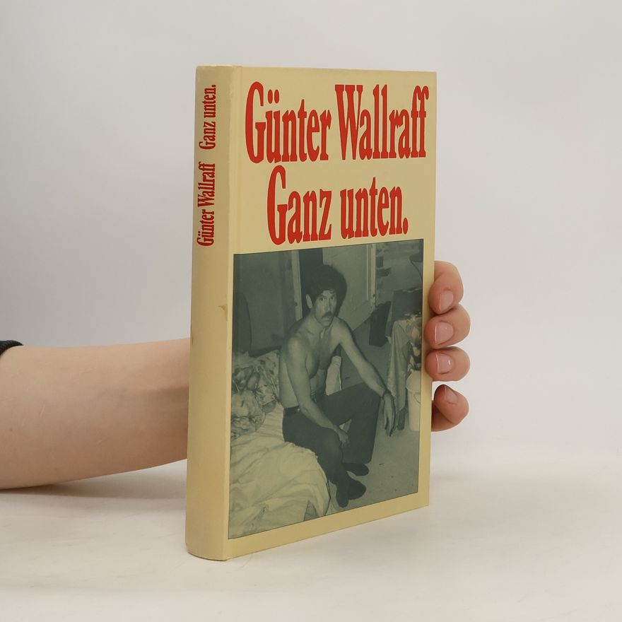 Günter Wallraff Ganz unten