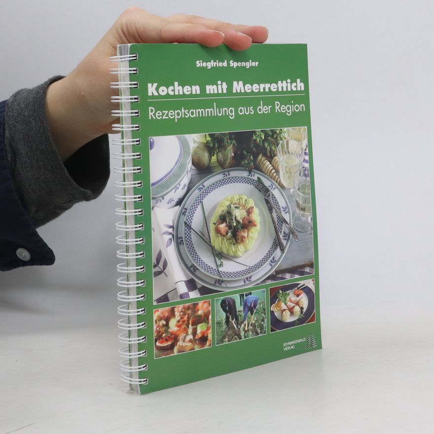 Siegfried Spengler Kochen mit Meerrettich