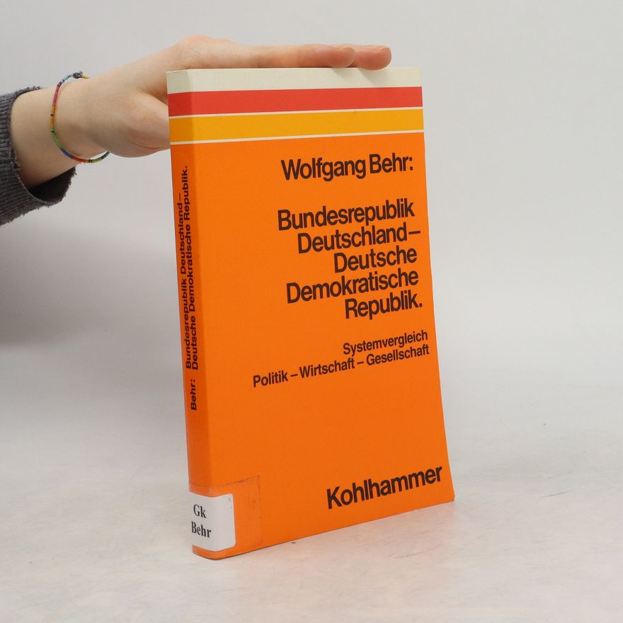 Wolfgang Behr Bundesrepublik Deutschland, Deutsche Demokratische Republik