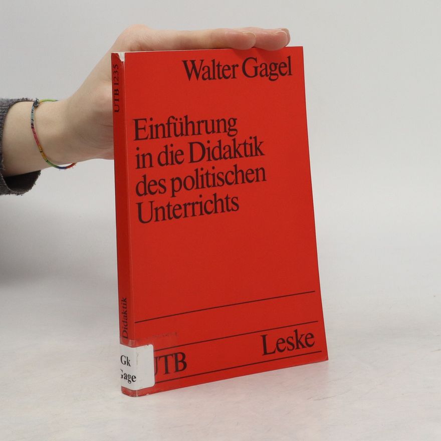 Walter Gagel Einführung in die Didaktik des politischen Unterrichts 1
