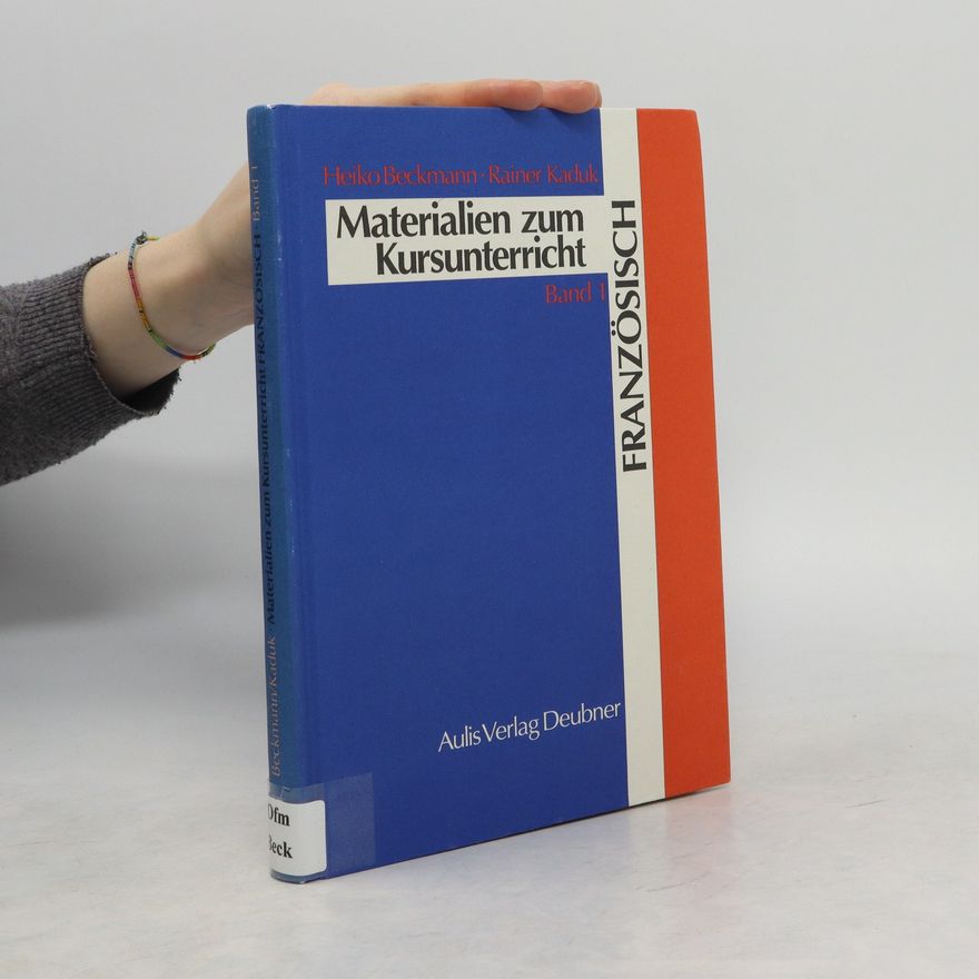 Autorenkollektiv Materialien zum Kursunterricht Französisch