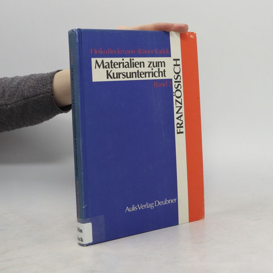 Autorenkollektiv Materialien zum Kursunterricht Französisch