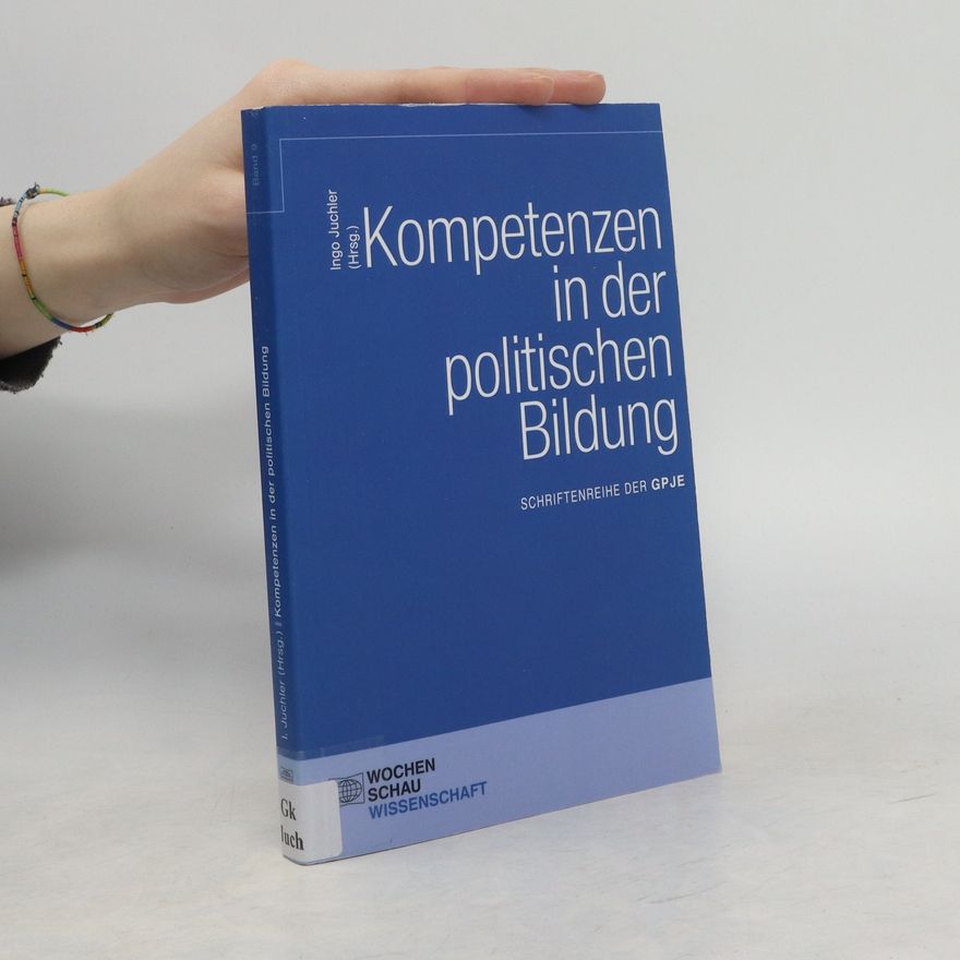 Ingo Juchler Kompetenzen in der politischen Bildung