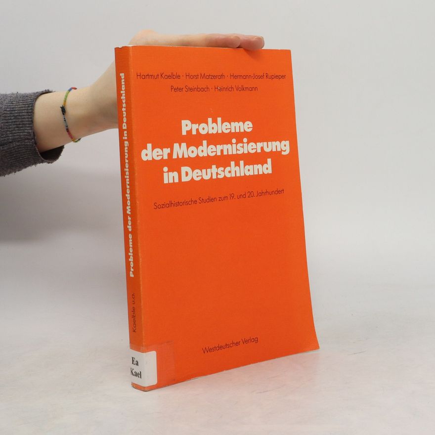 Hartmut Kaelble Probleme der Modernisierung in Deutschland
