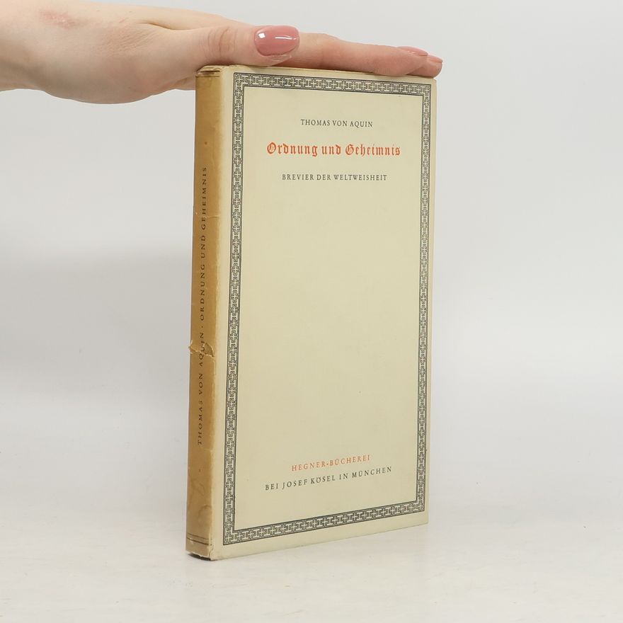 Thomas Aquinas Ordnung und Geheimnis