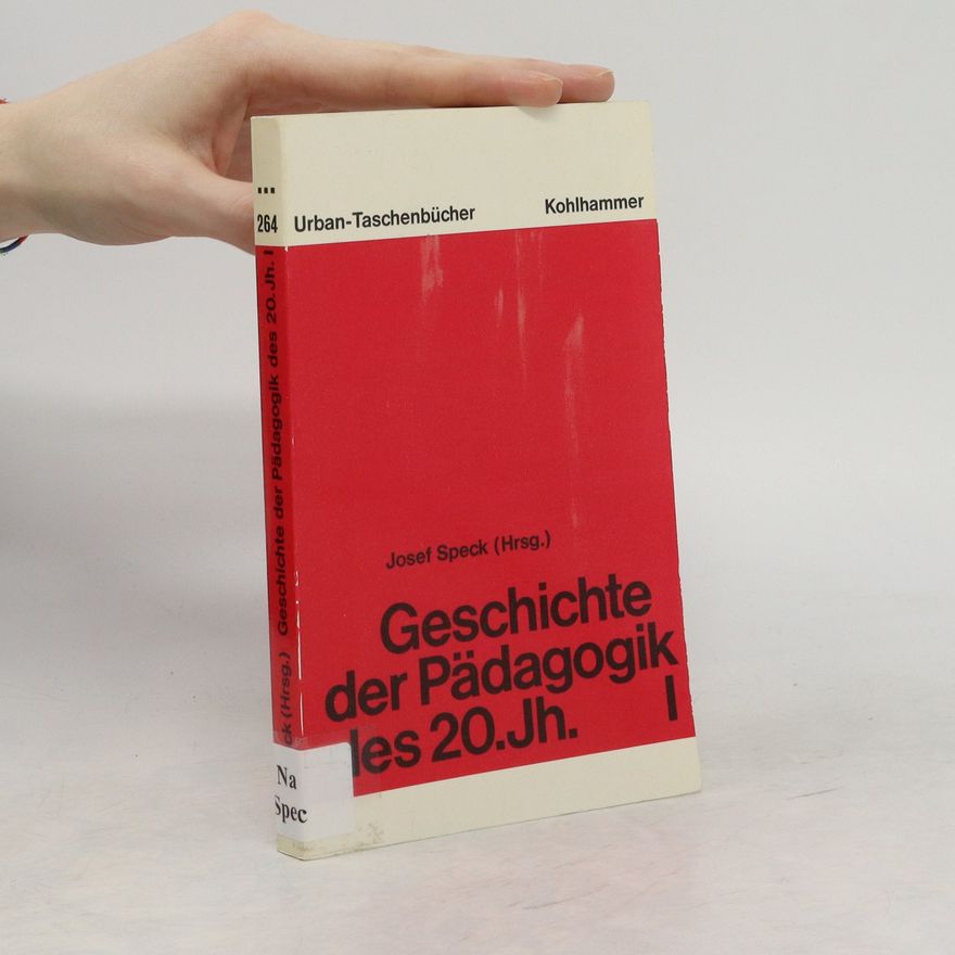 Autorenkollektiv Geschichte der Pädagogik des 20. Jahrhunderts I.