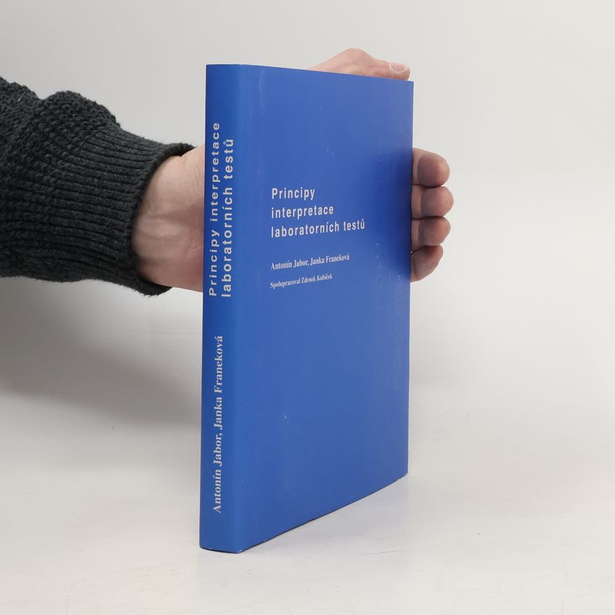 Zdenek Kubíček Principy interpretace laboratorních testů