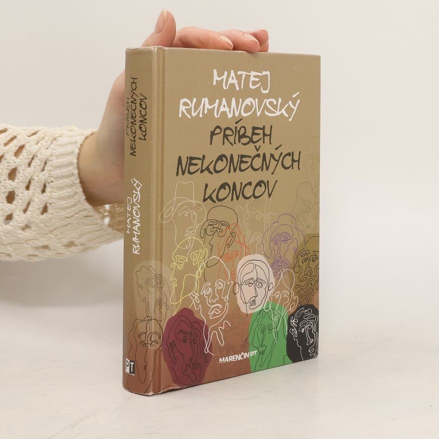 Matej Rumanovský Příběh nekonečných koncov
