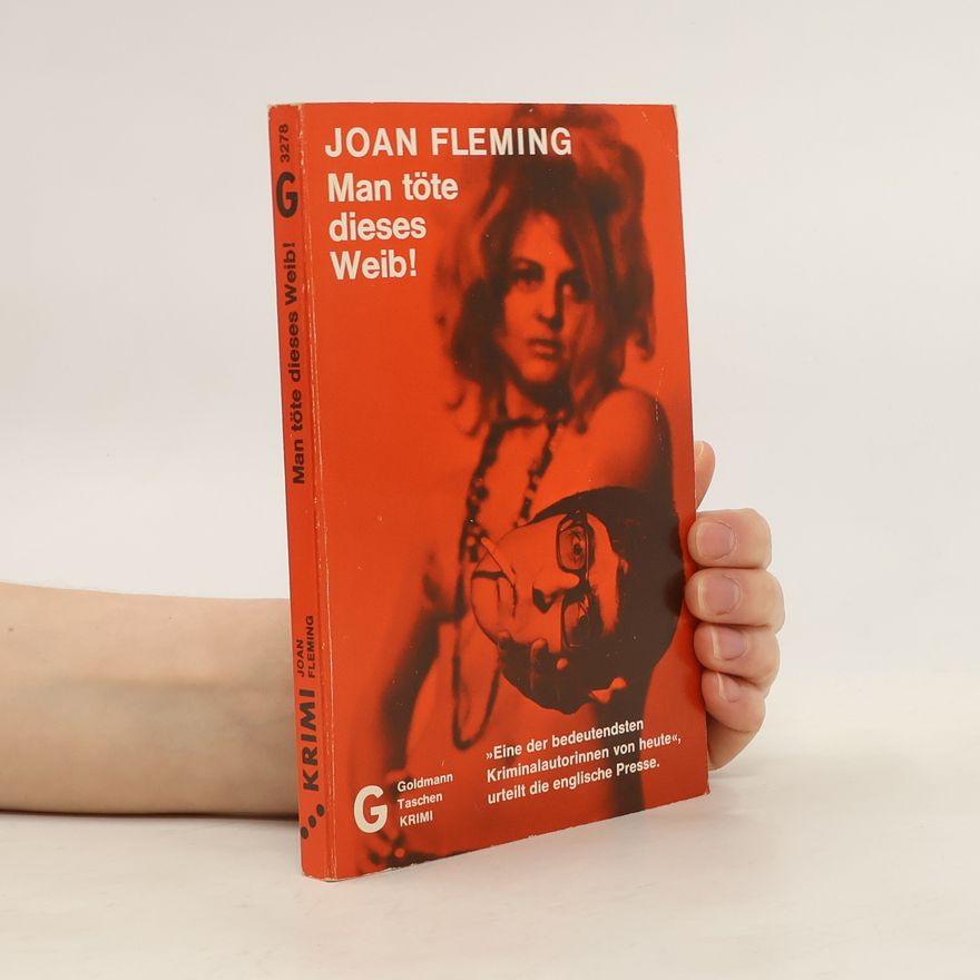 Joan Fleming Man töte dieses Weib!