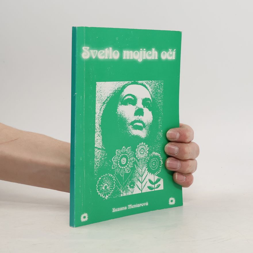 Zuzana Meniarová Svetlo mojich očí