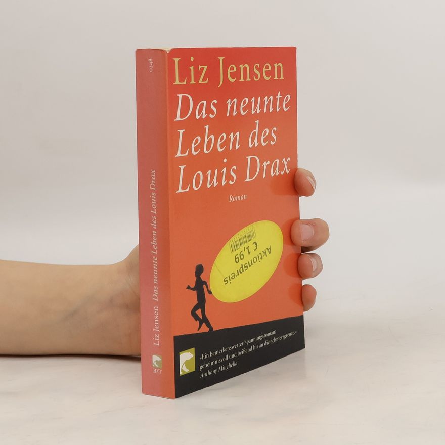 Liz Jensen Das neunte Leben des Louis Drax