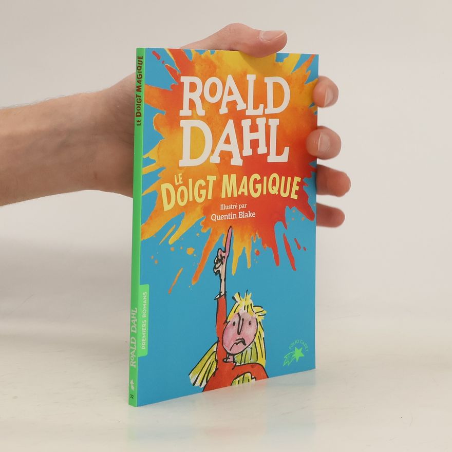 Roald Dahl Le doigt magique