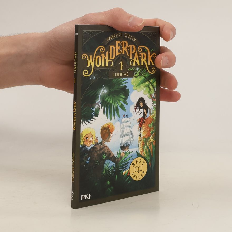 Fabrice Colin Wonderpark 1. Libertad