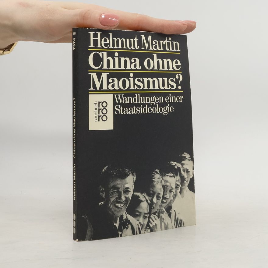 Helmut Martin China ohne Maoismus