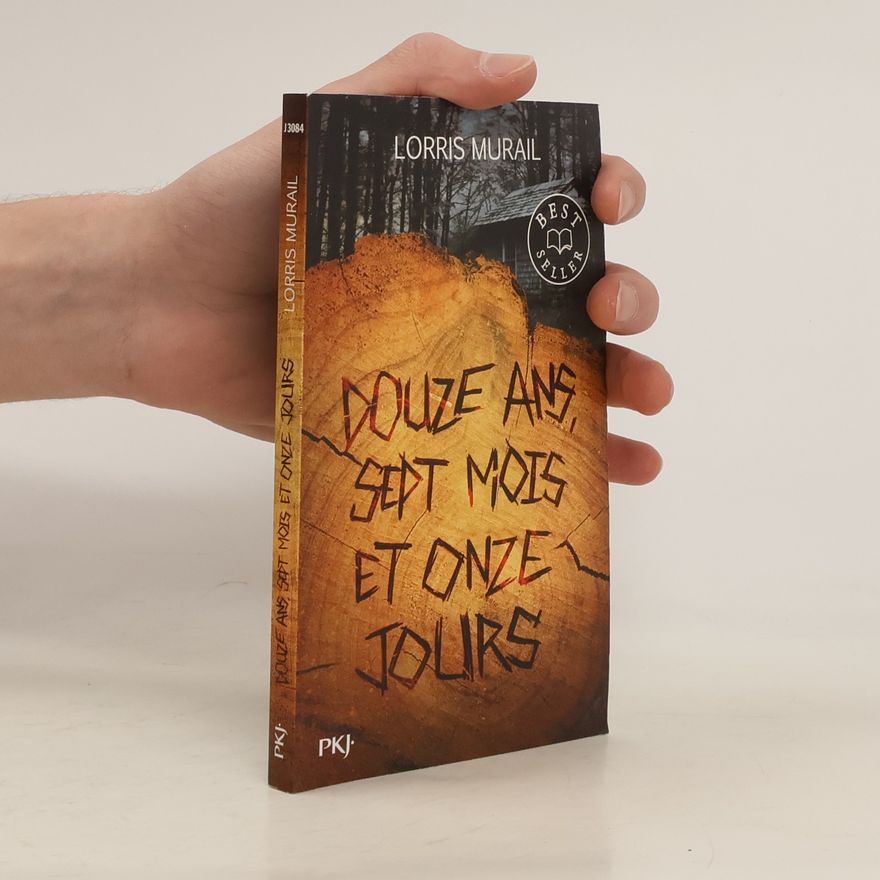 Lorris Murail Douze ans, sept mois et onze jours
