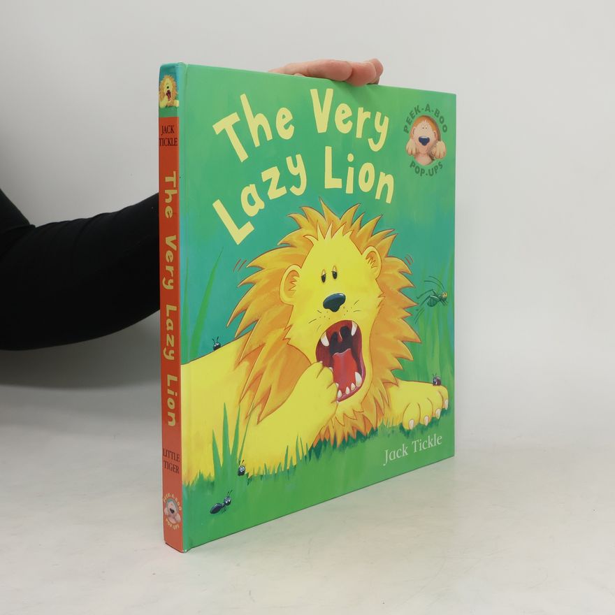 Jack Tickle The Very Lazy Lion