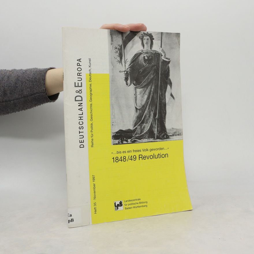 Kolektív autorov Deutschland & Europa Heft 35 11/1997. Revolution 1848/49