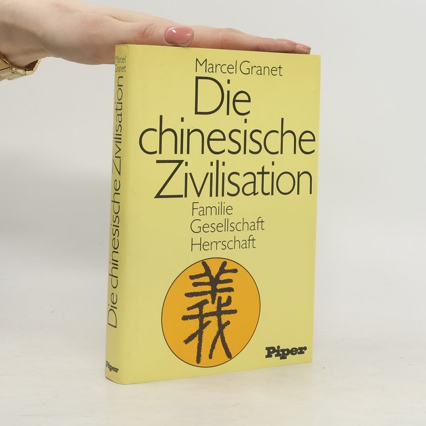 Marcel Granet Die chinesische Zivilisation