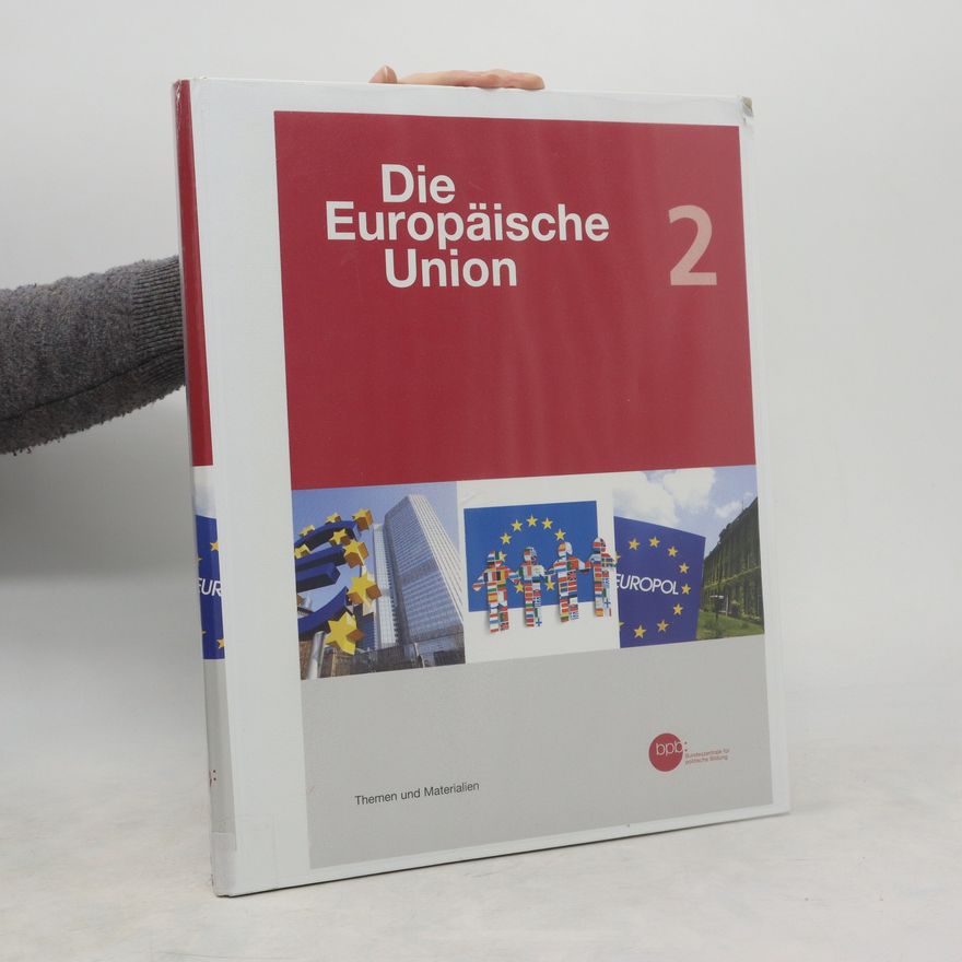 Kolektiv autorů Die Europäische Union 2